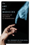 The Art of Medicine (Healing and the Limits of Technology) by Herbert Ho Ping Kong, Michael Posner, 9781770411739