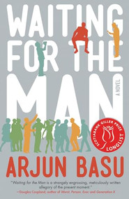 Waiting for the Man by Arjun Basu, 9781770411777
