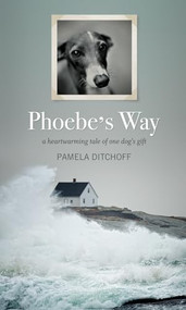 Phoebe's Way by Pamela Ditchoff, 9781770411951