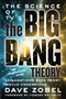 The Science of TV's the Big Bang Theory (Explanations Even Penny Would Understand) by Dave Zobel, Howard Wolowitz, 9781770412170