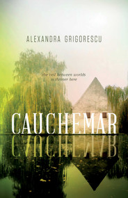 Cauchemar by Alexandra Grigorescu, 9781770412347