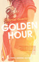 Golden Hour (A Pippa Greene Novel) by Chantel Guertin, 9781770412354