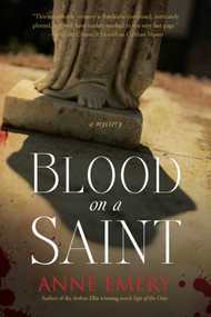Blood on a Saint (A Mystery) - 9781770412699 by Anne Emery, 9781770412699