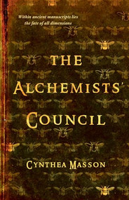 The Alchemists' Council by Cynthea Masson, 9781770412712