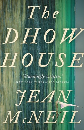The Dhow House by Jean McNeil, 9781770413498