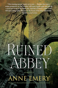 Ruined Abbey (A Collins-Burke Mystery) - 9781770413511 by Anne Emery, 9781770413511
