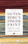 Gutenberg's Fingerprint (Paper, Pixels and the Lasting Impression of Books) by Merilyn Simonds, 9781770413528