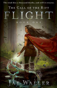 The Call of the Rift: Flight by Jae Waller, 9781770413542