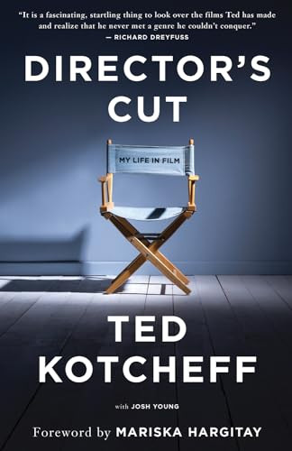 Director's Cut (My Life in Film) by Ted Kotcheff, Josh Young, Mariska Hargitay, 9781770413610