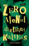 Zero Avenue (A Crime Novel) by Dietrich Kalteis, 9781770413658
