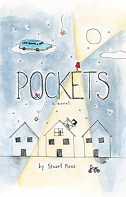 Pockets (A Novel) by Stuart Ross, 9781770413832