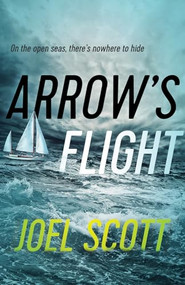 Arrow's Flight - 9781770414266 by Joel Scott, 9781770414266