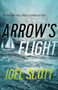 Arrow's Flight - 9781770414266 by Joel Scott, 9781770414266