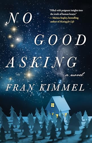 No Good Asking (A Novel) by Fran Kimmel, 9781770414389