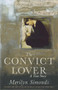 The Convict Lover (A True Story) by Merilyn Simonds, 9781770414471