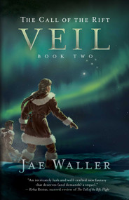 The Call of the Rift: Veil by Jae Waller, 9781770414570