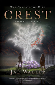 The Call of the Rift: Crest by Jae Waller, 9781770414587