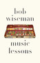 Music Lessons by Bob Wiseman, 9781770415126