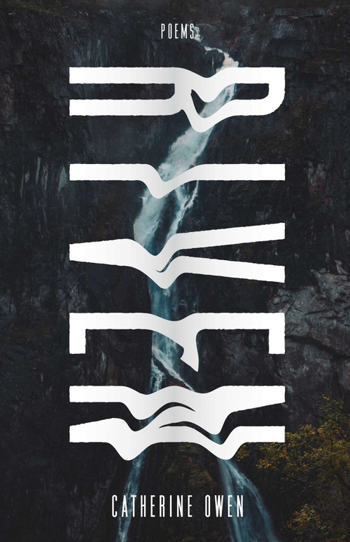 Riven (Poems) by Catherine Owen, 9781770415249