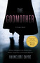 The Godmother (A Crime Novel) by Hannelore Cayre, Stephanie Smee, 9781770415430