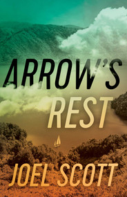 Arrow's Rest by Joel Scott, 9781770415720