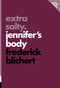 Extra Salty (Jennifer's Body) by Frederick Blichert, 9781770415898
