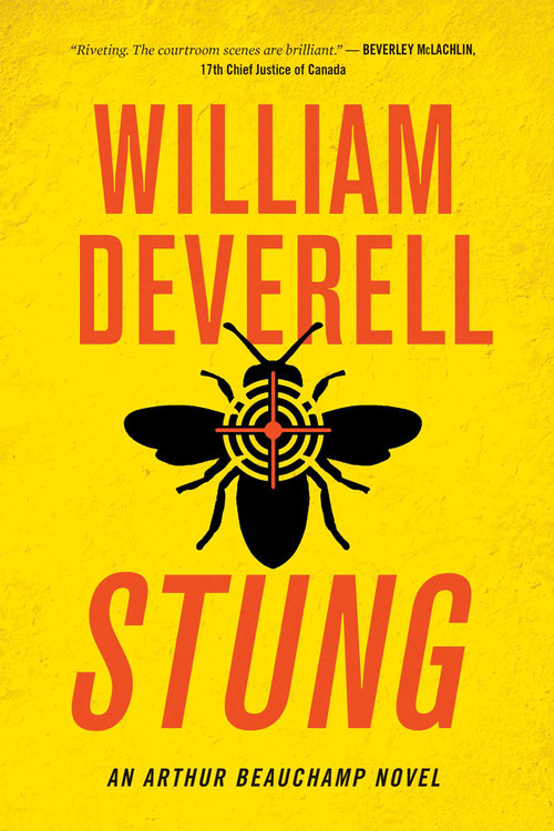 Stung (An Arthur Beauchamp Novel) by William Deverell, 9781770415959