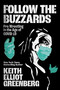 Follow the Buzzards (Pro Wrestling in the Age of COVID-19) by Keith Elliot Greenberg, 9781770415980