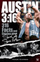Austin 3:16 (316 Facts and Stories about Stone Cold Steve Austin) by Michael McAvennie, 9781770416161