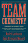 Team Chemistry (30 Elements for Coaches to Foster Cohesion, Strengthen Communication Skills, and Create a Healthy Sport Culture) by André Lachance, Jean François Ménard, 9781770416406