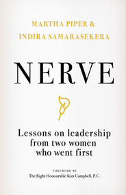 Nerve (Lessons on Leadership from Two Women Who Went First) - 9781770416734 by Martha Piper, Indira Samarasekera, Kim Campbell, 9781770416734