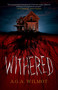 Withered by A.G.A. Wilmot, 9781770417038