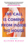 The Call Is Coming from Inside the House (Essays) by Allyson McOuat, 9781770417557