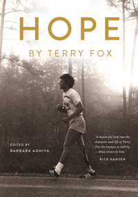 Hope by Terry Fox - 9781770418011 by Barbara Adhiya, 9781770418011
