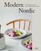 Modern Nordic (Contemporary Recipes from a Scandinavian Kitchen) by Simon Bajada, 9781761451232