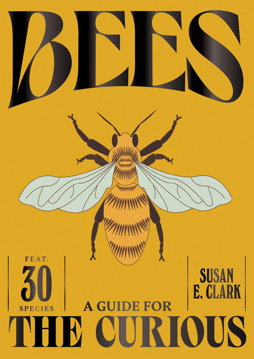 Bees - 9781784889807 by Susan E. Clark, 9781784889807