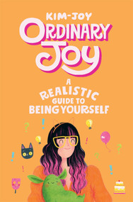 Ordinary Joy (A Realistic Guide to Being Yourself) by Kim-Joy, 9781837831951