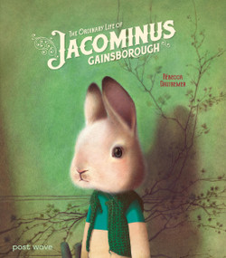 The Ordinary Life of Jacominus Gainsborough by Rébecca Dautremer, Charis Ainslie, 9798895090107