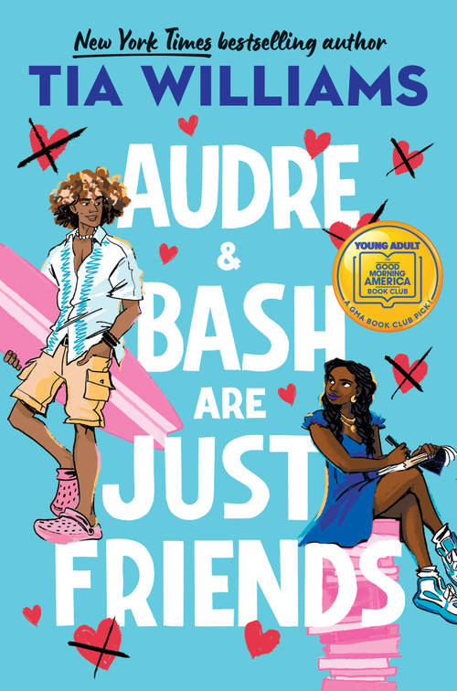 Audre & Bash Are Just Friends by Tia Williams, 9780316511087