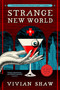Strange New World - 9780316537971 by Vivian Shaw, 9780316537971