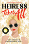 Heiress Takes All (A Reese's Book Club Pick) - 9780316566766 by Emily Wibberley, Austin Siegemund-Broka, 9780316566766