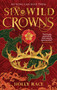 Six Wild Crowns by Holly Race, 9780316572927