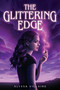 The Glittering Edge by Alyssa Villaire, 9780316574945