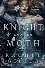 The Knight and the Moth by Rachel Gillig, 9780316582704