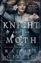 The Knight and the Moth by Rachel Gillig, 9780316582704