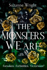 The Monsters We Are by Suzanne Wright, 9780349434636