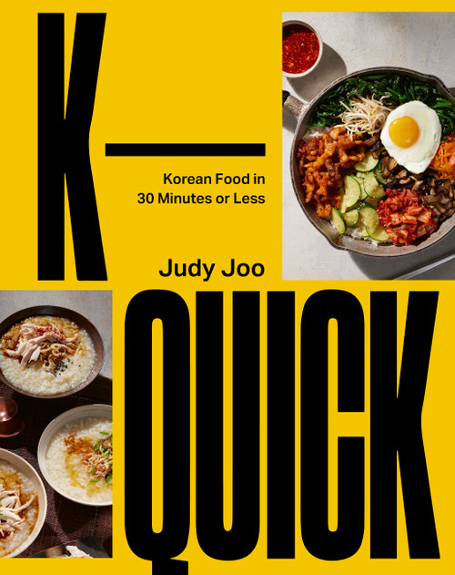 K-Quick (Korean Food in 30 Minutes or Less) by Judy Joo, 9780711297586