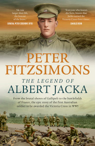 The Legend of Albert Jacka by Peter FitzSimons, 9780733646690