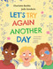 Let's Try Again Another Day by Charlotte Barkla, 9780734422019