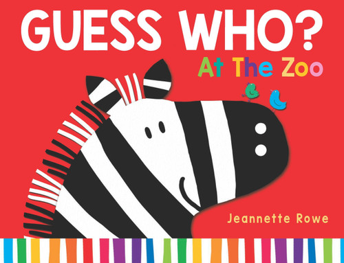 Guess Who? At the Zoo by Jeannette Rowe, 9780734422606